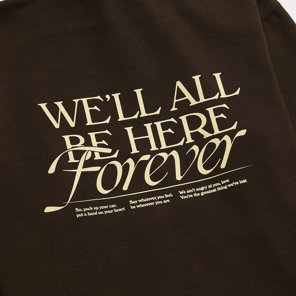 We’ll All Be Here Forever Hoodie Back Detail Angle